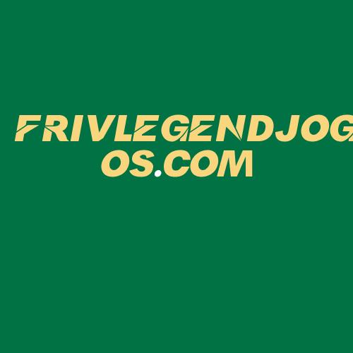 Logo da FRIVLEGENDJOGOS